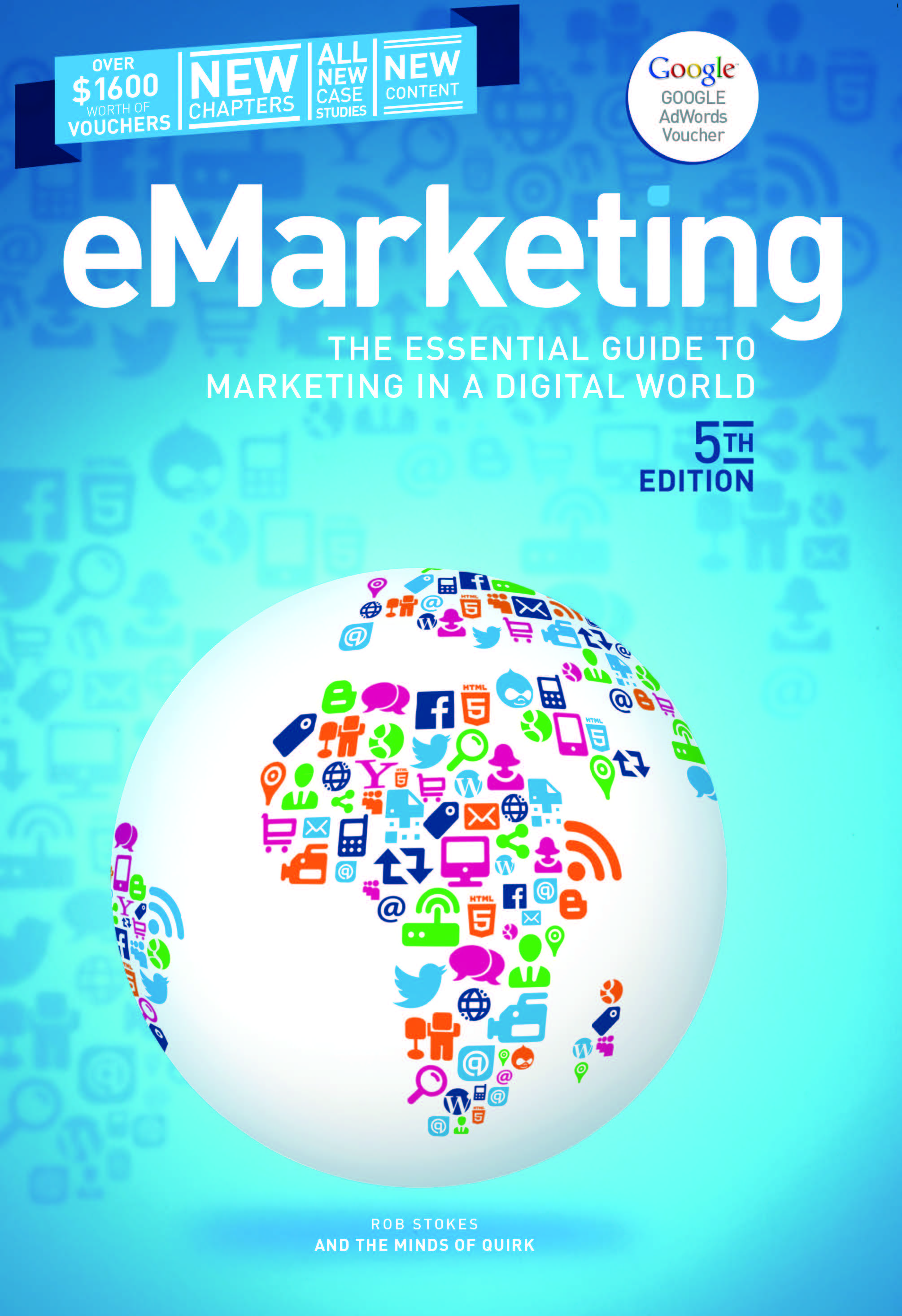 eMarketing The essential guide to marketing in a digital world 5th Edition